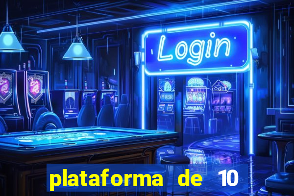 plataforma de 10 reais bet